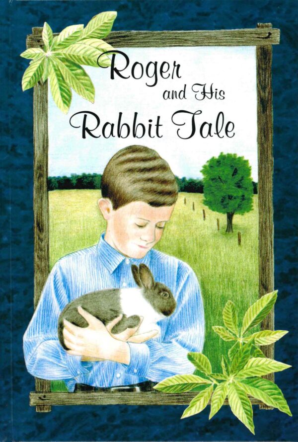Roger & His Rabbit Tale