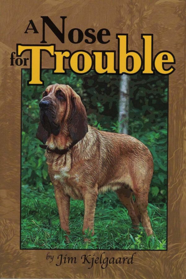A Nose For Trouble