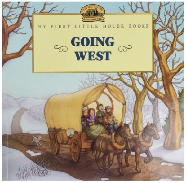 Going West -Little House Picture Book