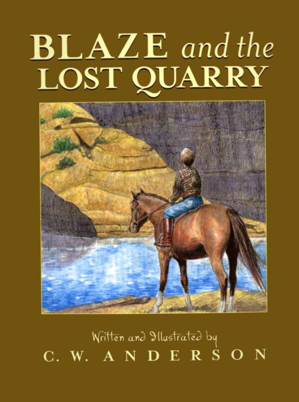 Blaze and the Lost Quarry -Billy and Blaze Books