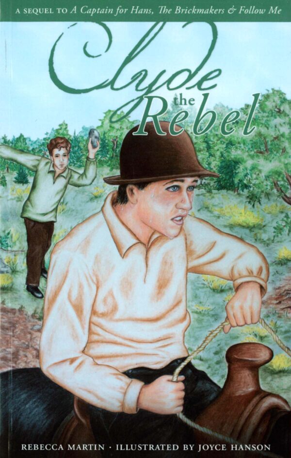 Clyde the Rebel -Heritage Series #4