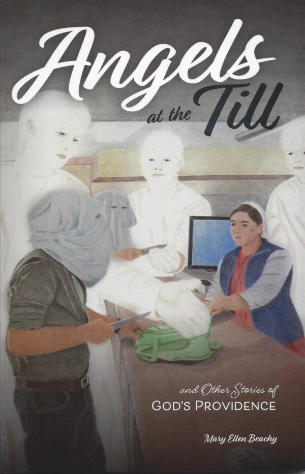 Angels at the Till and Other Stories of God's Providence