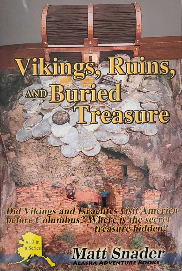 Vikings, Ruins, and Buried Treasure - Alaska Adventure Series Book 10