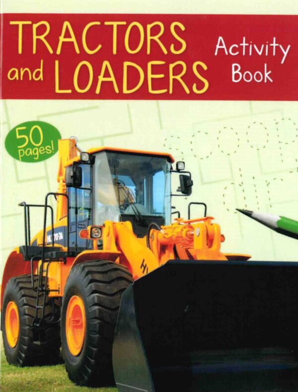 Tractors and Loaders Mini Activity Book