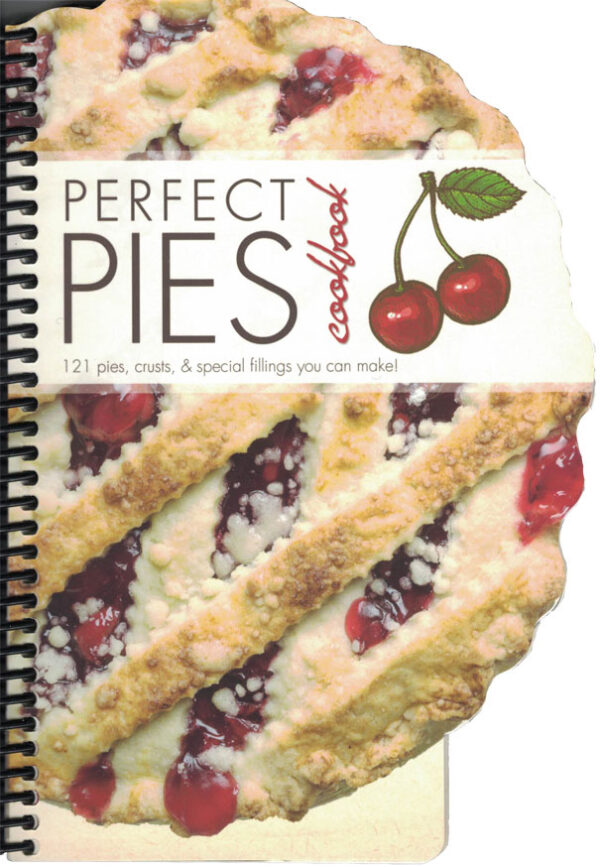 Perfect Pies Cookbook