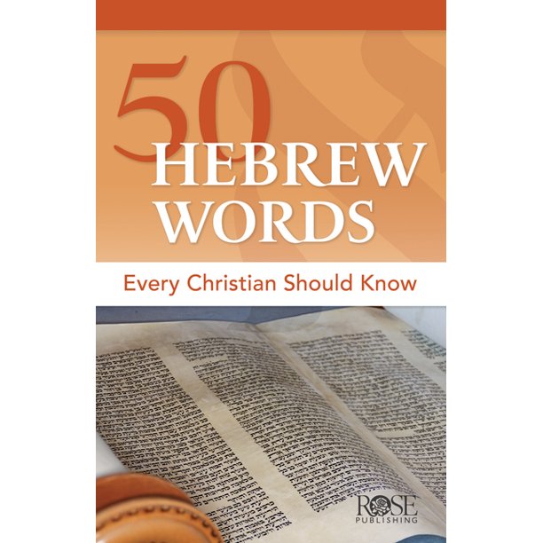 50-hebrew-words-every-christian-should-know-living-waters-christian