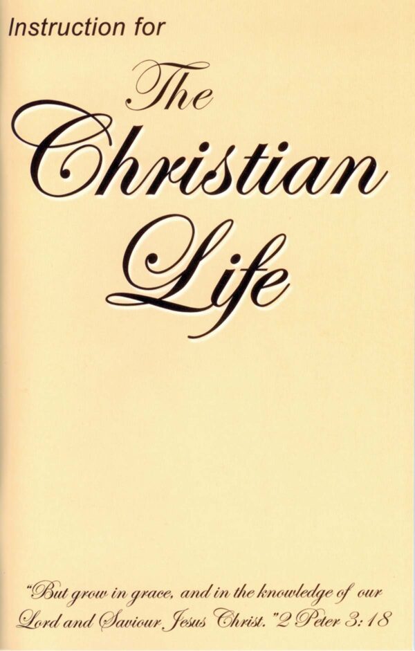 Instruction for the Christian Life