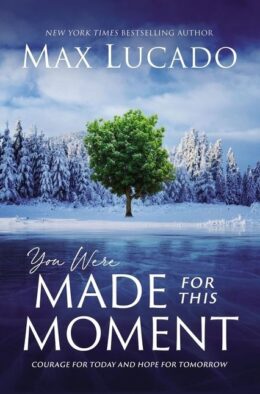 Image of You Were Made for This Moment: Courage for Today and Hope for Tomorrow