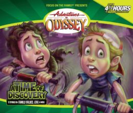 A Time of Discovery -Adventures in Odyssey #18