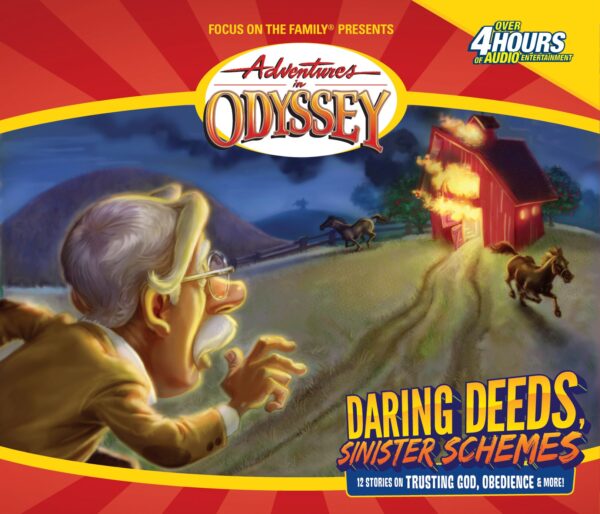 Daring Deeds, Sinister Schemes: And Sinister Schemes -Adventures in Odyssey #5
