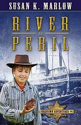 River of Peril -Goldtown Adventures #4