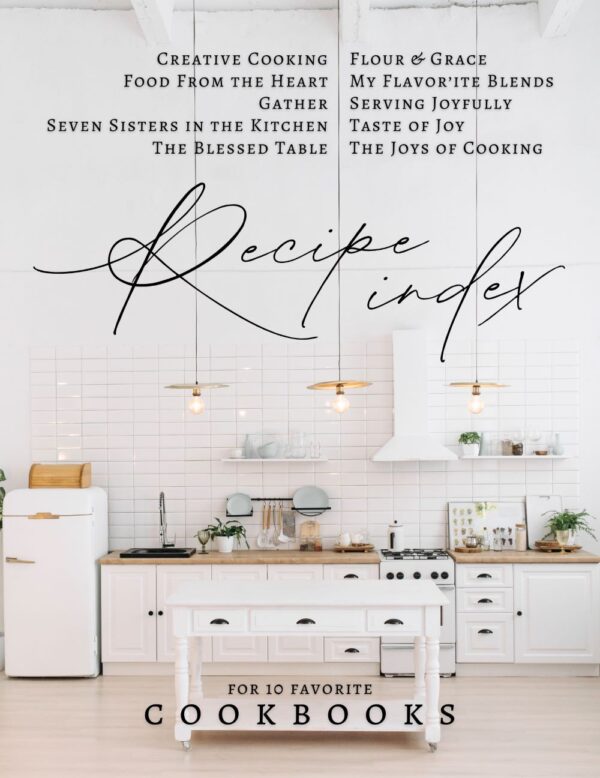 Recipe Index: For Ten Favorite Cookbooks