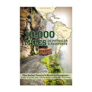 10,000 Miles of Potholes & Passports
